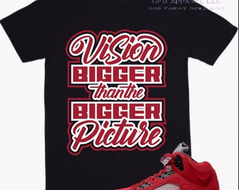 Camiseta a juego con las Air Jordan 5 Retro "Raging Bull", "Vision Bigger Than The Picture", camiseta Retro 5 "Raging Bull"