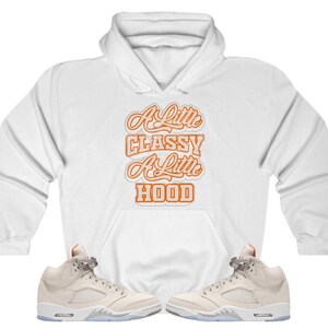 A Little Classy A Little Hood Hoodie to Match Jordan Retro 5 Craft Light Orewood Brown, Jordan 5 Craft Light Orewood Brown Hoodie