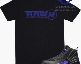 Shirt to Match Jordan Retro 12 Dark Concord - Raw AF Retro12 Black Concord Shirt, Dark Concord Shirt, Purple 12s Shirt