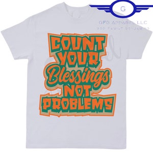 Count Your Blessings Shirt to Match Dunks Jarritos, Jarritos Dunk Shirt, Dunks Jarritos Sneaker Tee