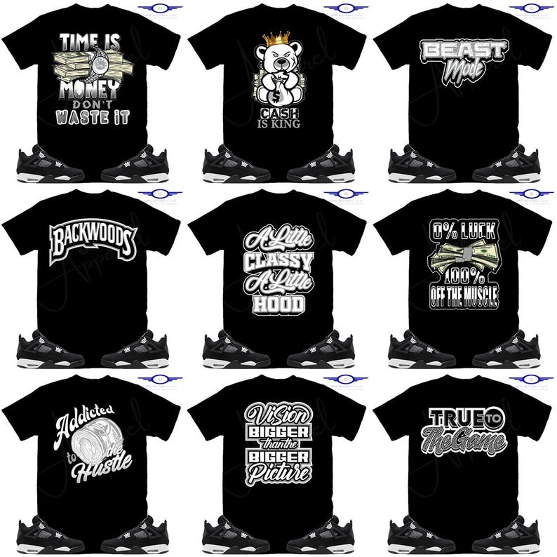 Puede incluir: Un collage de nueve im&aacute;genes que presentan camisetas negras con varios dise&ntilde;os gr&aacute;ficos y un par de zapatillas negras y blancas. Las camisetas presentan dise&ntilde;os con texto como "Time is Money Don't Waste It", "Cash is King", "Beast Mode", "Backwoods", "A Little Classy A Little Hood", "0% Luck 100% Off The Muscle", "Addicted to Hustle", "Vision Bigger Than The Bigger Picture", y "True to The Game".