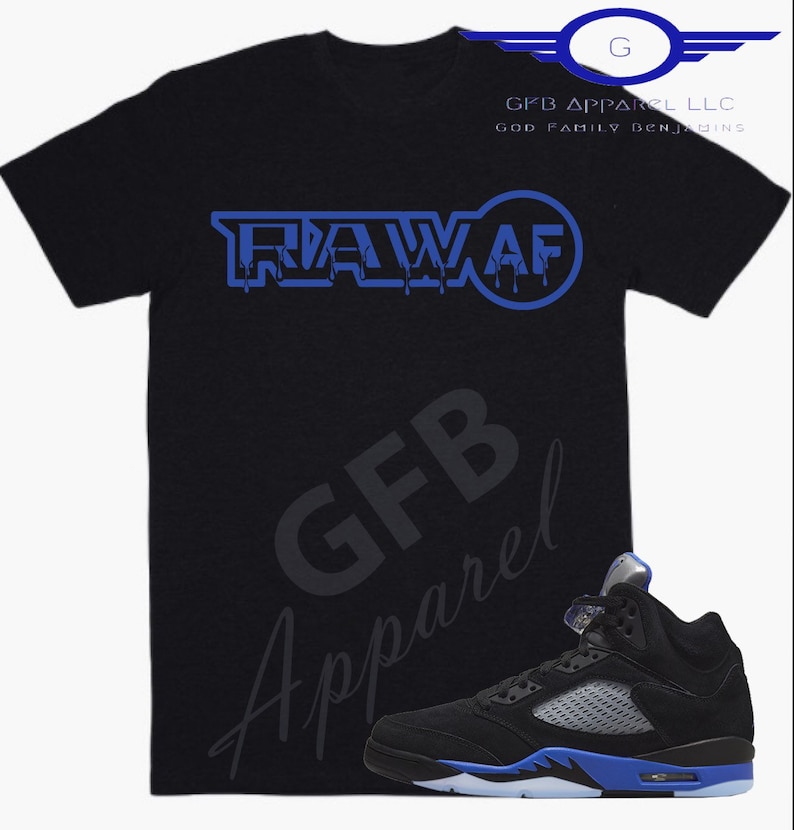 May include: A black t-shirt with blue text that reads "RAW AF" and "GFB Apparel" with a blue and black Air Jordan 5 sneaker.