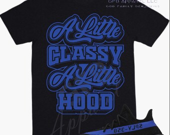 A Little Classy Shirt to Match Yeezy 350 Dazzling Blue, Yeezy 350 Dazzling Blue Shirt, Yeezy 350 Dazzling Blue Sneaker Tee