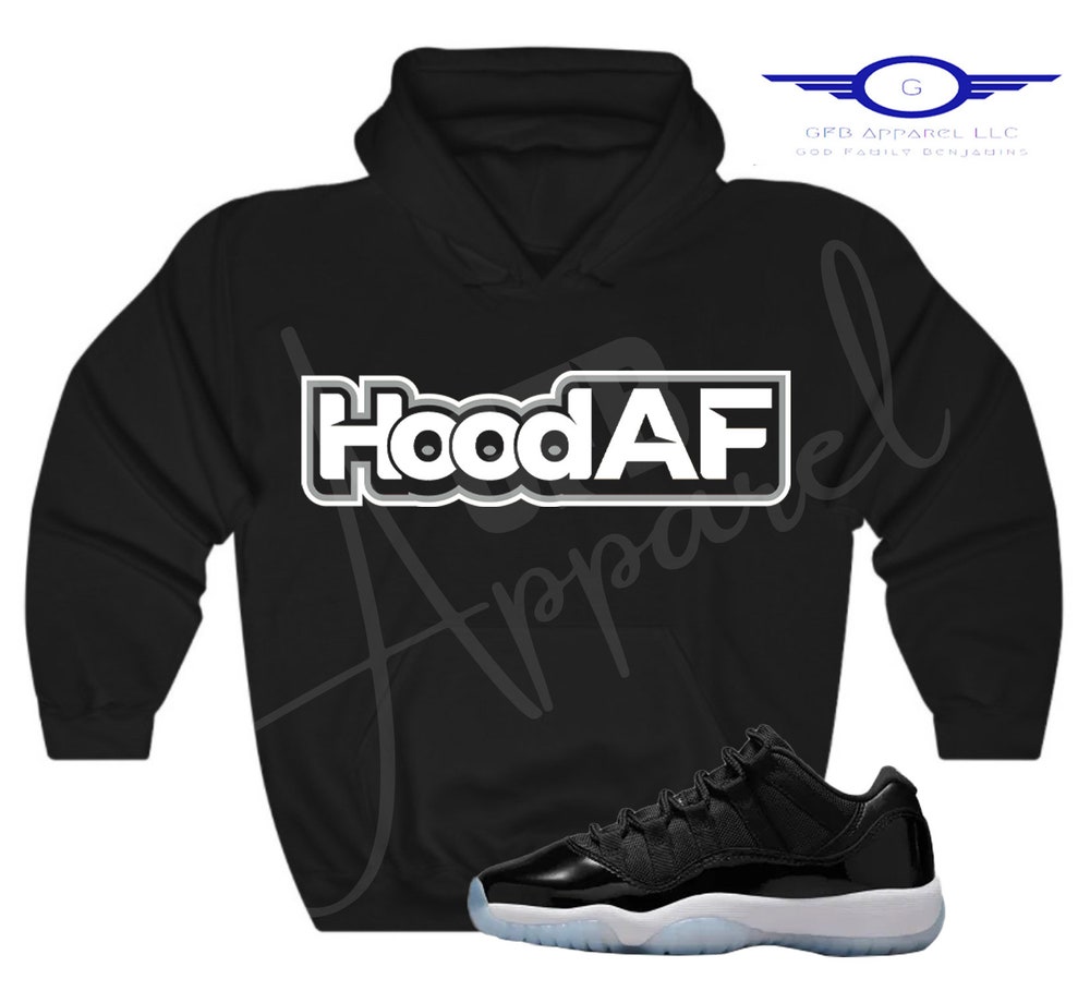 Hood Af Hoodie To Match Retro 11 Low Space Jam, Jordan 11 Low Space Jam Hoodie, Low Space Jam 11S Sneaker Hoodie New Fashion