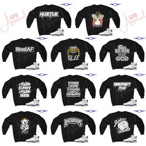 May include: A collage of ten black sweatshirts with various graphic designs and white text. Each sweatshirt is paired with a white and black Air Jordan shoe.