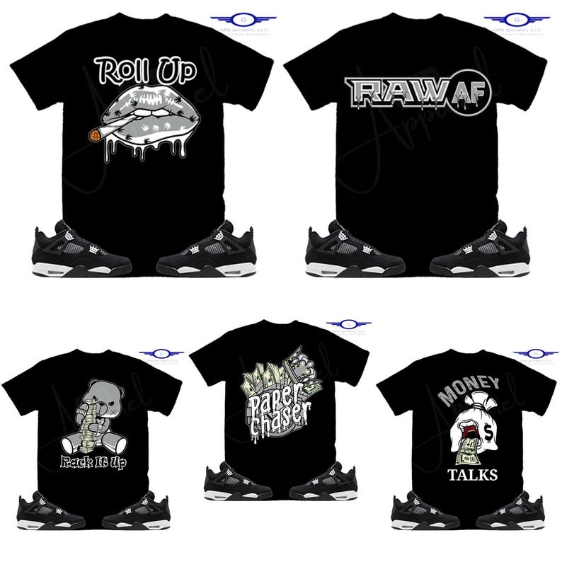 Puede incluir: Cuatro camisetas negras diferentes con varios dise&ntilde;os gr&aacute;ficos. Los dise&ntilde;os incluyen una boca de dibujos animados con un cigarrillo, las palabras "RAW AF", un oso de dibujos animados sosteniendo dinero y las palabras "Paper Chaser". Cada camiseta se combina con una zapatilla Air Jordan 4 negra y blanca.