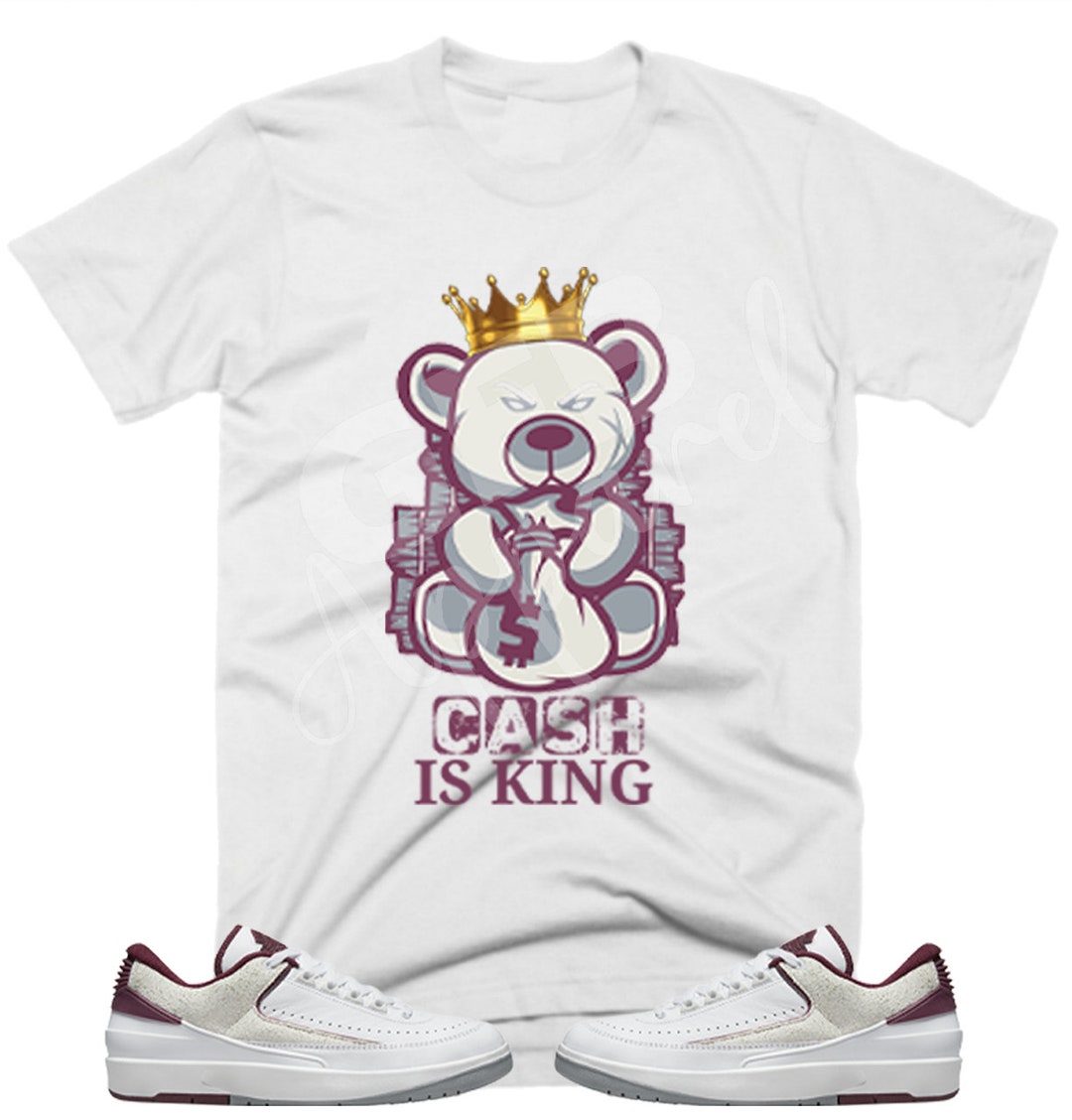 Cash is King Shirt to Match Jordan Retro 2 Cherrywood, Jordan 2