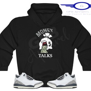 Mid Shadow-Money talks Hoodie to Match Jordan Retro 3 Hide N Seek, Jordan 3 Hide N Seek Hoodie