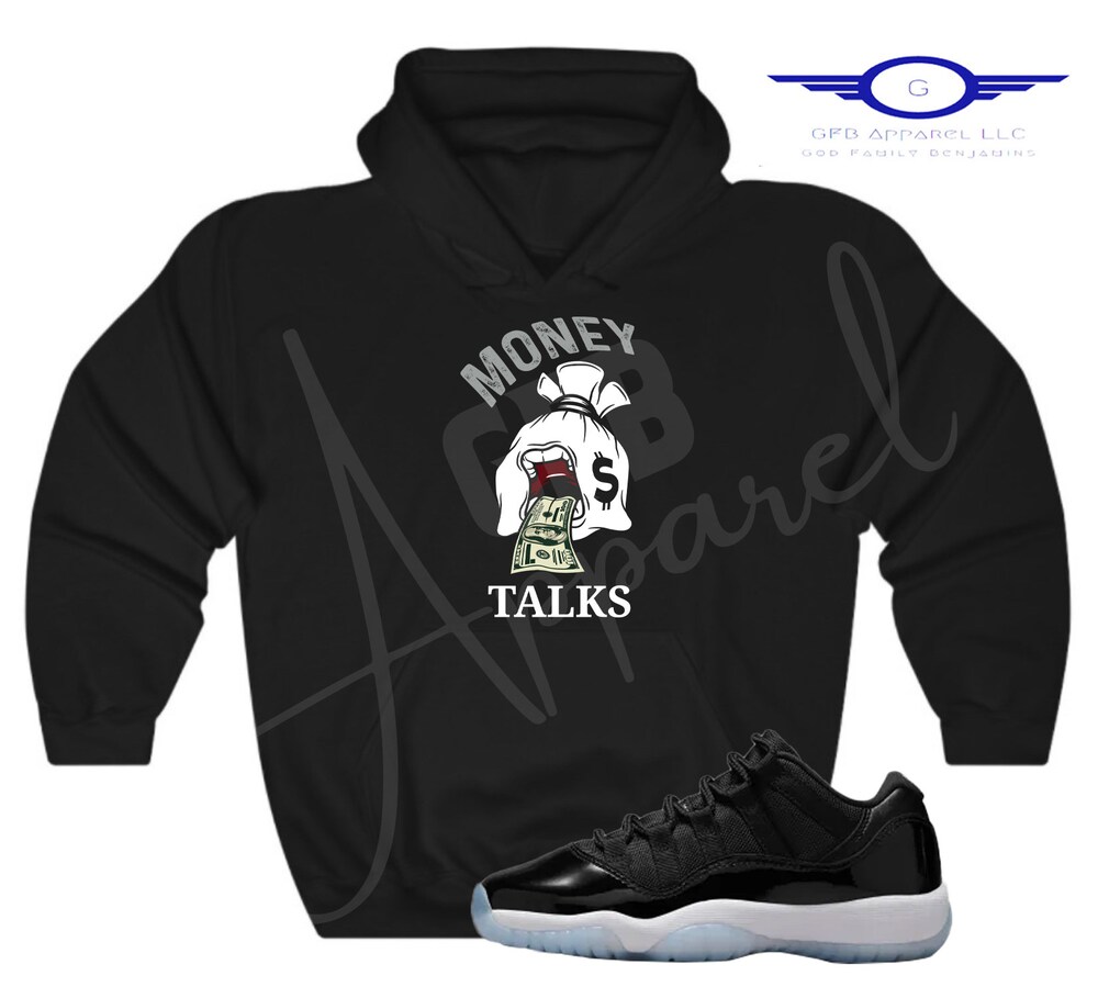 Money Talks Hoodie To Match Retro 11 Low Space Jam, Jordan 11 Low Space Jam Hoodie, Low Space Jam 11S Sneaker Hoodie New Fashion