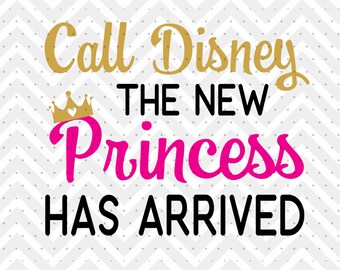 Free Free 309 Call Disney The New Princess Has Arrived Svg SVG PNG EPS DXF File