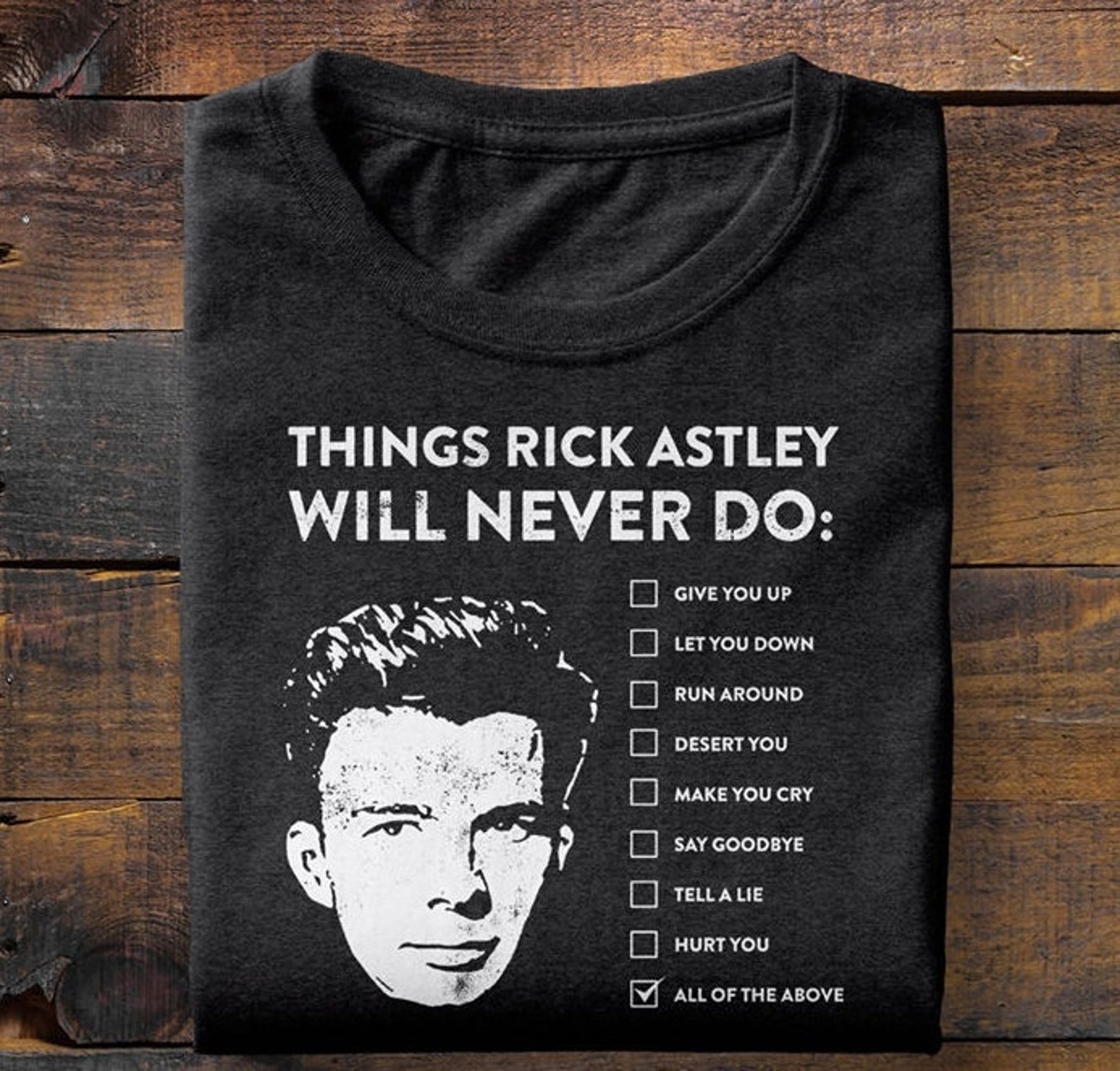things that rick astley will never do