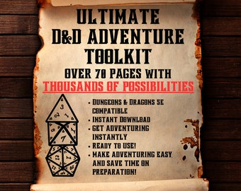 May include: A vintage-style scroll with the text "ULTIMATE D&D ADVENTURE TOOLKIT OVER 70 PAGES WITH THOUSANDS OF POSSIBILITIES" and a list of features: "Dungeons & Dragons 5e Compatible", "Instant Download", "Get Adventuring Instantly", "Ready to Use!", "Make Adventuring Easy and Save Time on Preparation!" The scroll is decorated with a pair of dice.