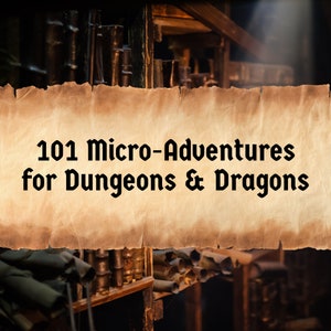 101 Mikroabenteuer für DnD | Dungeons und Drachen | Dungeon-Meister | Rollenspiel | DM | Digitaler Download