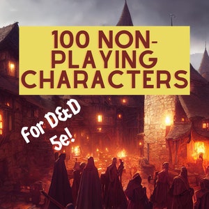 Descarga digital de 100 DnD NPC - Dungeon Master Toolkit para creación de personajes y escritura de aventuras / Compatible con 5e / Mazmorras y dragones