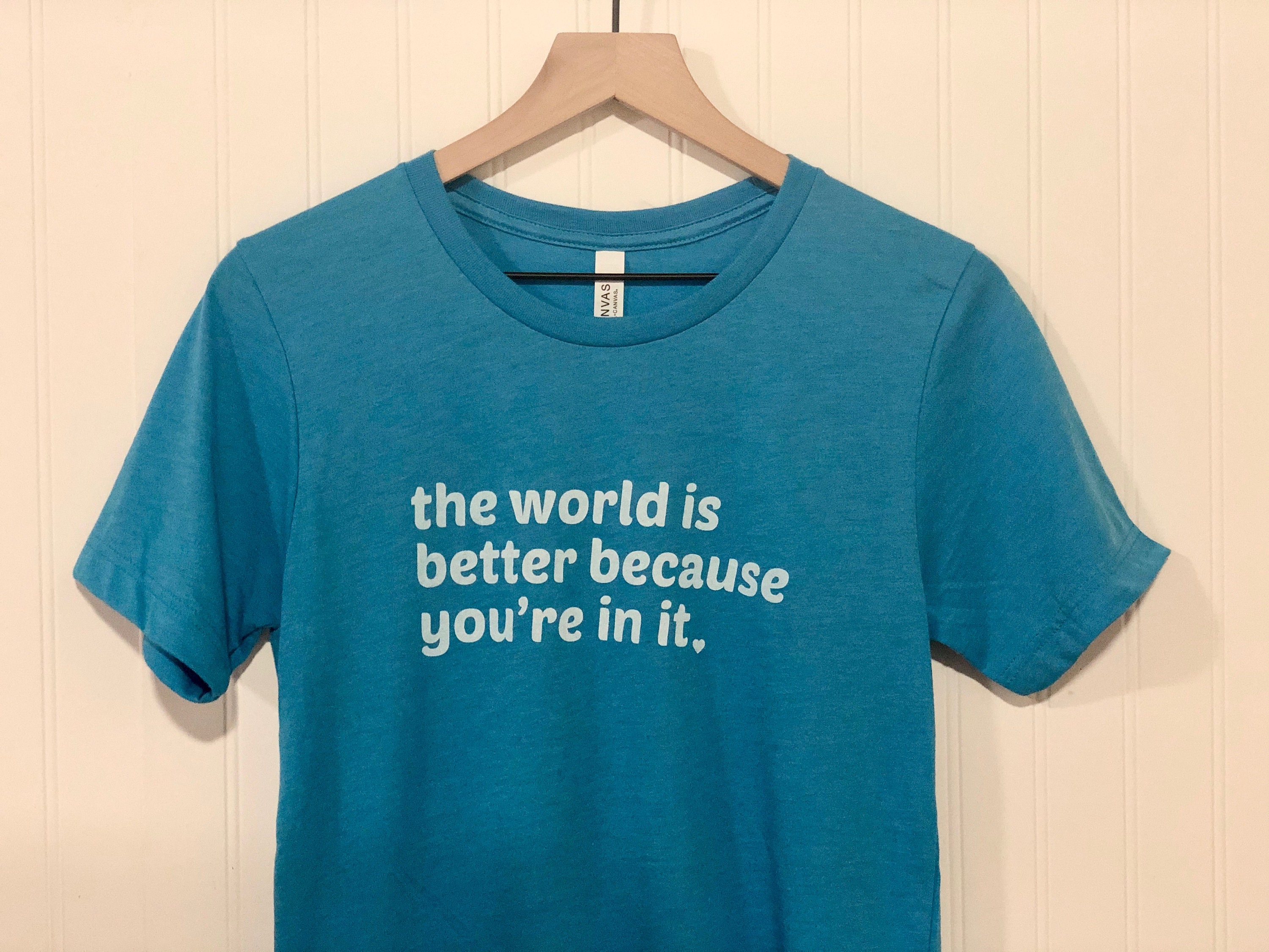 The World is Better Shirt Etsy