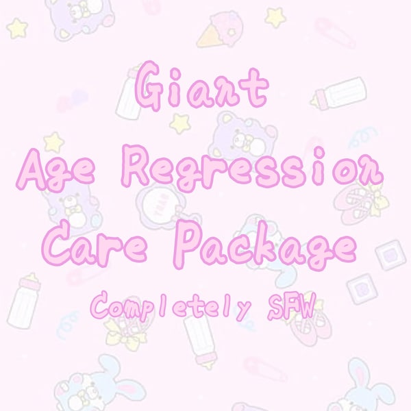 Giant Age Regression Care Package | Customizable | 35-40 Items | Completely SFW