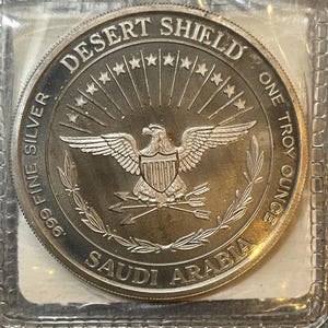 999 Fine Silver One Troy Ounce Saudi Arabia. Operation Desert