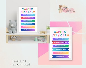 May include: Two printable posters with colorful banners listing ways to stay calm. The posters have the text "Ways to Stay Calm" and list the following tips: Drink a glass of water, Give yourself a bear hug, Take 5 deep breaths, Count slowly to 20, Listen to quiet music, Doodle or Draw.