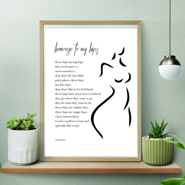 homage to my hips by Lucille Clifton Poem Poetry Poster Print |  Digital Inspirational Poetry Wall Art A4 PDF JPG, DIGITAL instant download