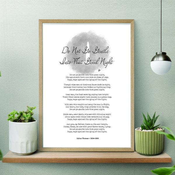 Dylan Thomas Poem Print, Do Not Go Gentle Into That Good Night Poetry Poster Funeral | Poetry Wall Art A4 PDF JPG, DIGITAL instant download