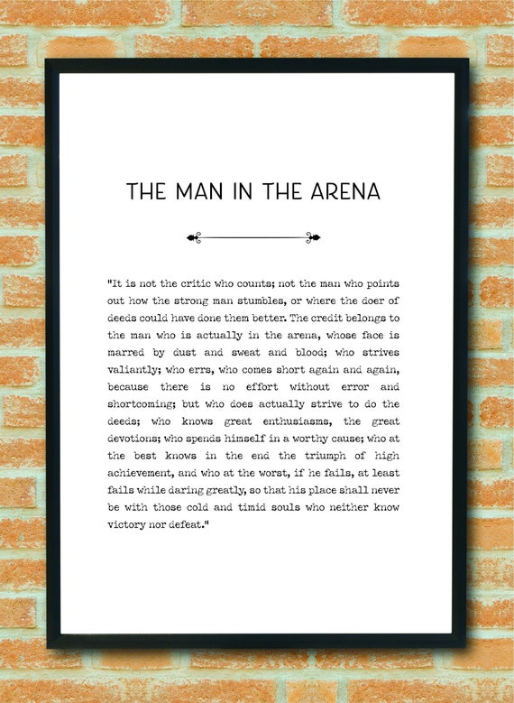 The Man in the Arena Theodore Roosevelt Quote Speech Daring - Etsy