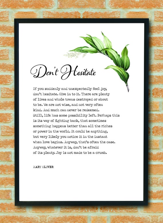 Don't Hesitate Mary Oliver Poem Strength Etsy Don't Hesitate Mary Oliver Poem Strength Etsy