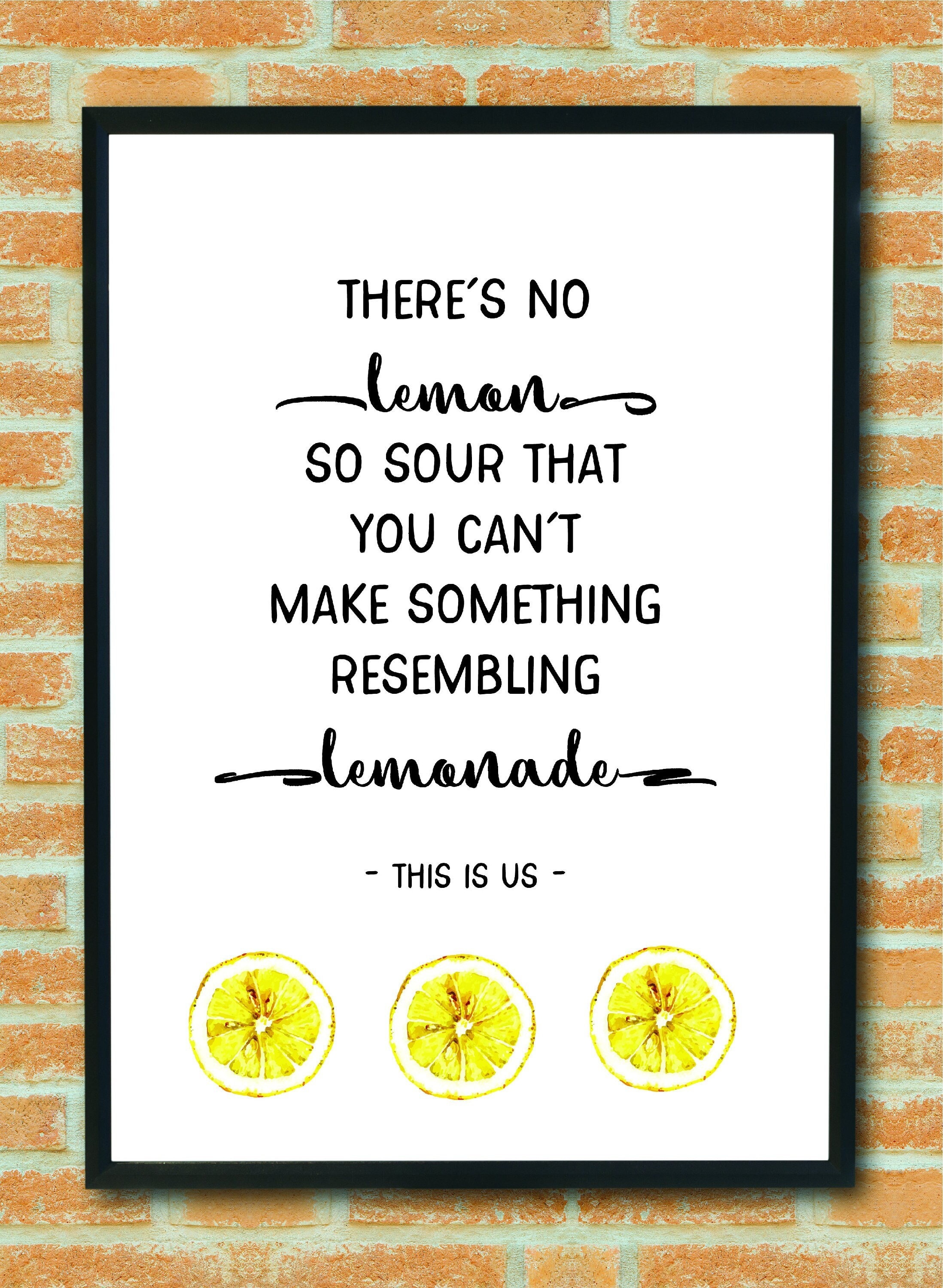 Lemon Quote From This is Us Lemonade Poem Print Wall Art Etsy