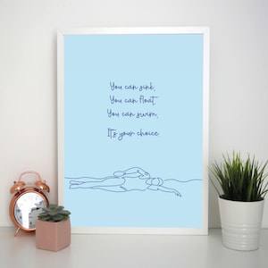 Affiche d’impression d’art de mur de natation - nageant avant ramper freestyle -A3/A4/A5- Vous pouvez couler, vous pouvez flotter, vous pouvez nager - cadeau de nageur présent
