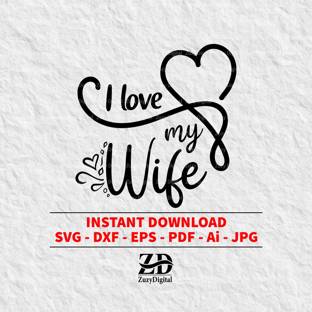I Love My Wife. Hand Drawn Heart. Svg / Png / Eps / Jpg / Dxf / Ai