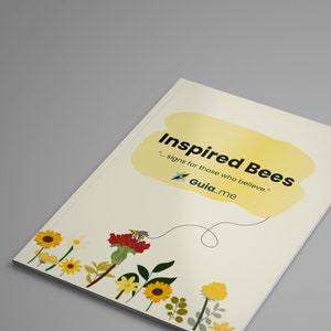 May include: A yellow and white book cover with the title "Inspired Bees - signs for those who believe" and a logo for "Guia_me". The cover features a bee flying towards a red flower with yellow flowers and green leaves at the bottom.