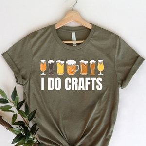 Craft Beer T Shirt, Vintage I Do Crafts T Shirt, Home Brew Shirt, Father's Day Gift, Dad Birthday Shirt, Good Beer, IPA, Lager