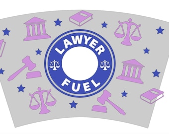 Lawyer Fuel Starbucks Cold Cup | Personalized Tumbler | Birthday Gifts | Graduation | Gift for Best Friend |Full Wrap