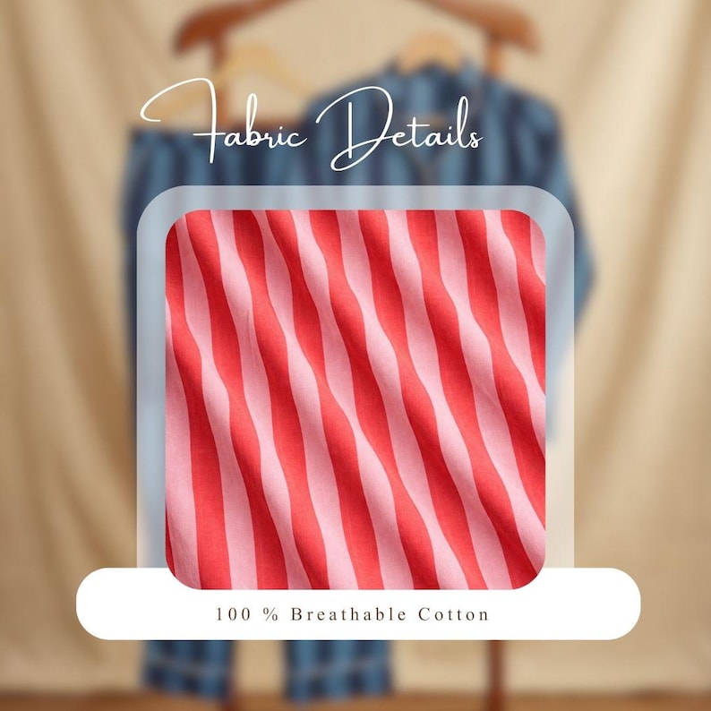 May include: Close-up of red and white striped fabric. The fabric is 100% breathable cotton. The words "Fabric Details" are written in cursive at the top of the image.