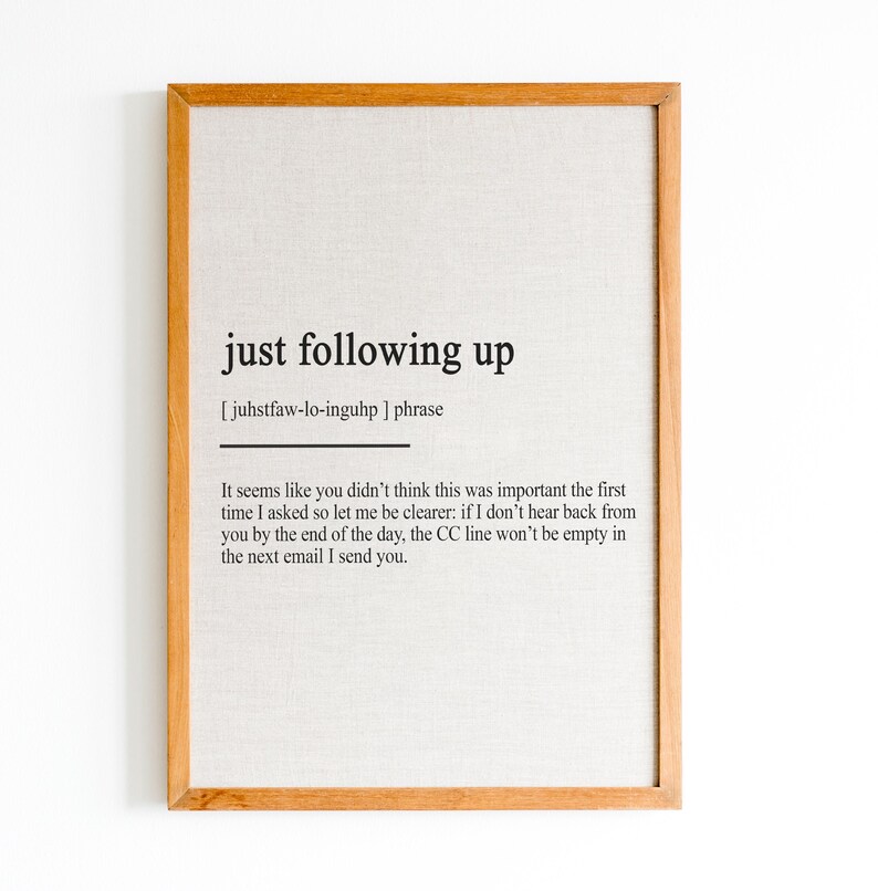 Home Office Wall Décor, Just Following up Definition Print, Funny Home