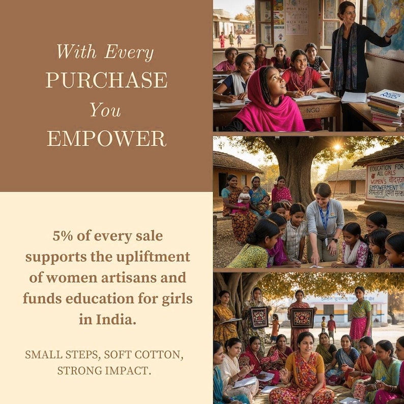 May include: Image promoting empowerment through purchases. Text reads "With Every PURCHASE You EMPOWER." It highlights that 5% of sales support women artisans and girls' education in India. The image shows women and girls in educational settings.