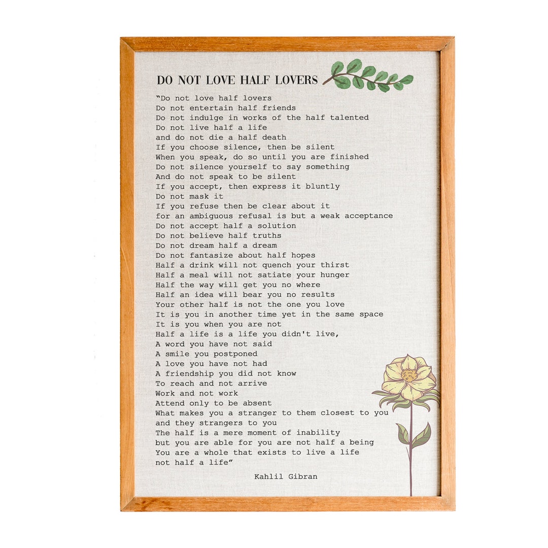 Do Not Love Half Lovers By Khalil Gibran