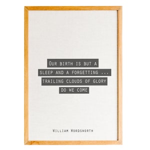Our Birth Is But A Sleep ,William Wordsworth Poem Print, Literary Quote,Nursery wall art, Nursery decor,Quote print, Quote wall art,