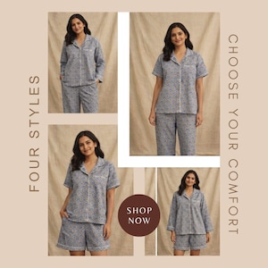 May include: Four styles of blue and white patterned pyjama sets are shown. Each set includes a button-down top and matching bottoms, with options for long sleeves, short sleeves, shorts, and trousers. The text "Choose Your Comfort" and "Shop Now" are also visible.