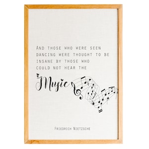 Friedrich Nietzsche Quote Print, And Those Who Were Seen Dancing Print, Nietzsche Poster, Dancing Quote, Motivation Print, Music quote décor