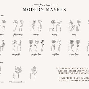 May include: A black and white line drawing chart with the months of the year and a flower associated with each month. The text "MODERN MAYKES" is at the top of the chart. The text "birth flowers" is at the top of the first column. The text "collaborations" is at the bottom of the first column. The text "@jot-journals" is below the first flower in the first column. The text "@the.mamaretreat" is below the second flower in the first column. The text "PLEASE INDICATE AT CHECK OUT WHICH FLOWER YOU WOULD PREFER FOR EACH MONTH. IF NO PREFERENCE IS MADE WE WILL CHOOSE FOR YOU." is at the bottom of the chart.
