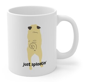 Just Splootin' Mug | | de la tasse de carlin Mug pour chien | Cadeau pour les | amoureux des chiens Cadeau pour l’amoureux des carlins | Sploot Mug | Splooting Dog Mug | Splooting Pug Mug