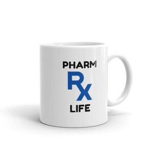 Pharm Life Mug | Pharmacist Mug | Gift for Pharmacist | Gift for Pharmacy Technician | Pharmacy Mug