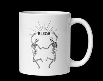 BLEGH Skeleton Mug | Metalcore Gift | Metalcore Mug | Metal Mug | Metal Gift | Metal core Gift | Metal core Mug