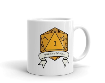 Guess I&#39;ll Die D20 | MTG Tasse | Nerdy Geschenk | Magic The Gathering | Dungeons and Dragons Tasse | DnD | Pathfinder Geschenk | Nerdy Tasse | Geeky Tasse