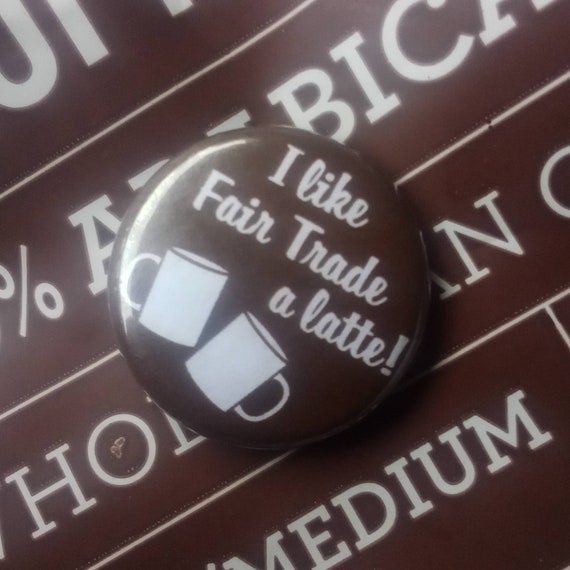 Fair Trade Latte Graphic Pin - image 1