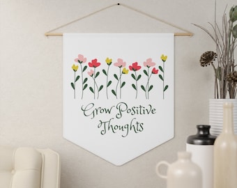 Inspirational Wall Art, Motivational Pennant, Grow Positive Thoughts, Affirmations Banner, Inspirational Wall Decor, Felt Banner Gift