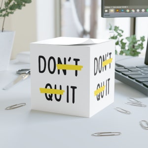 Positive Sayings Note Cube, Don&#39;t Quit, Affirmations Sticky Notes, Affirmations Note Cube, Sticky Note, Office Gift, Adhesive note cube