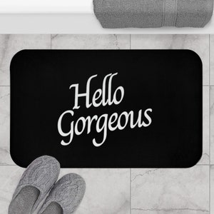 Hello Gorgeous Bath Mat, Cute Home Decor, Funny Bathroom Decor Signs, Bathroom Rugs, Bath Mat, Bathroom Stuff, Home Bath, Funny Bath Rug