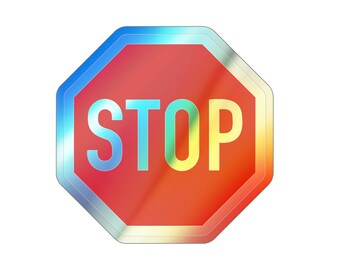 Stop Sign Sticker, Funny Sticker Signs, Holographic Stickers, Stop Sign, Small stop sign, holo sticker, laptop sticker, door sticker