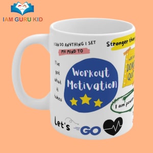 May include: White ceramic mug with a blue and yellow design. The mug features the text "Workout Motivation" with three yellow stars and other motivational phrases like "I can do anything I set my mind to" and "Let's Go".